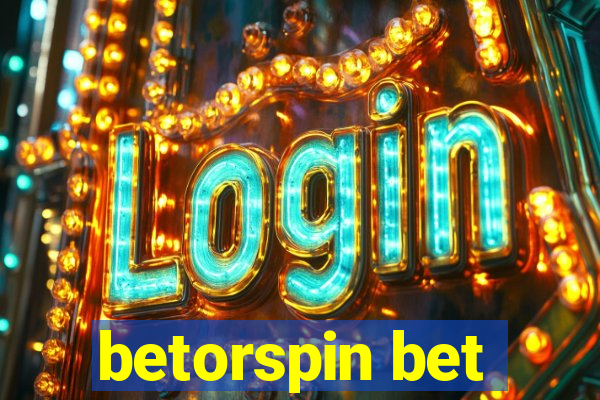 betorspin bet